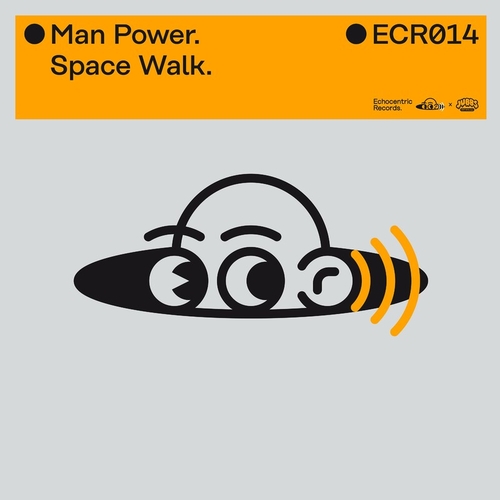 Man Power - Space Walk [ECR014]